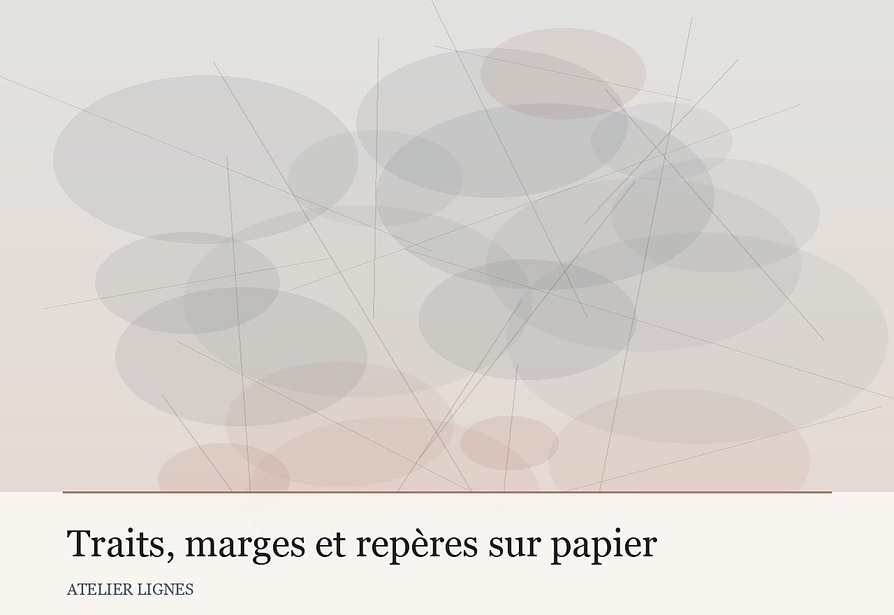 Traits, marges et repères sur papier